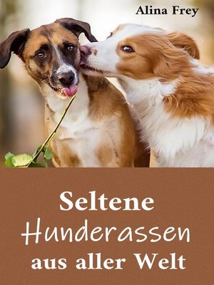 cover image of Seltene Hunderassen aus aller Welt